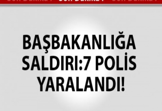 Bir Grup Başbakanlığa Saldırdı: 7 Polis Yaralı