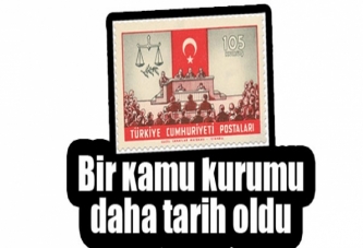 Bir kamu kurumu daha tarih oldu