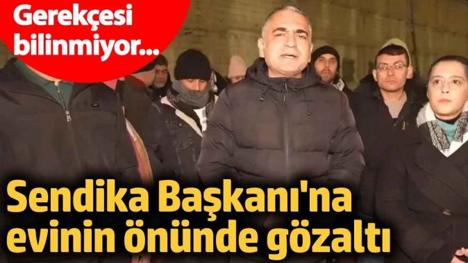 BİRTEK-SEN Başkanı Mehmet Türkmen gözaltına alındı