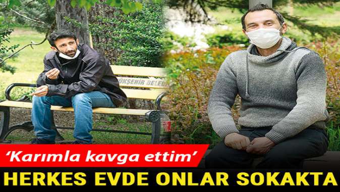 ‘Bizim evimiz sokaklar’