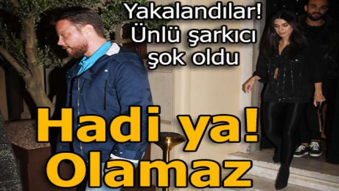 Böyle görüntülendiler: Hadi ya! Olamaz