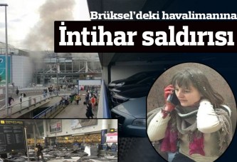 Brüksel'deki havalimanında intihar saldırısı