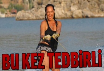 Bu kez tedbirli