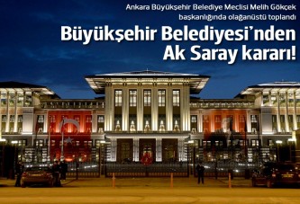 Büyükşehir Belediyesi'nden 'Ak Saray' kararı