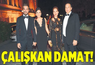 Çalışkan damat!