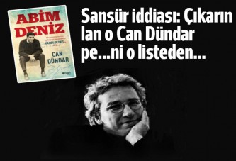 Can Dündar'ın 'Abim Deniz'ine sansür mü uygulandı?