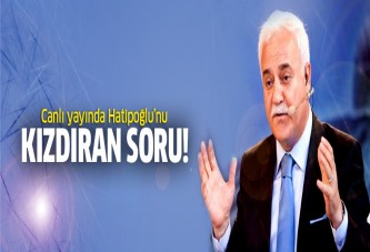 Canlı yayında Hatipoğlu'nu kızdıran soru!