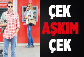 Çek aşkım çek