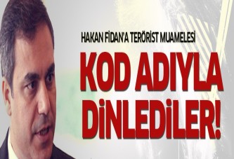 Cemaatin polisleri Hakan Fidan'ı kod adıyla dinledi!