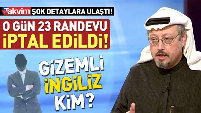 Cemal Kaşıkçı olayında gizemli İngiliz.