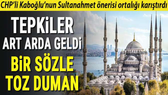 CHP Milletvekili Kaboğlu’ndan TBMM’de ‘Sultanahmet’i de müze yapalım’ önerisi