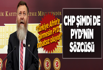 CHP şimdi de PYD'nin sözcüsü!.