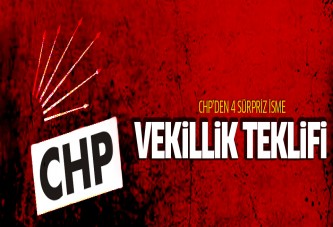 CHP'den 4 sürpriz isme vekillik teklifi