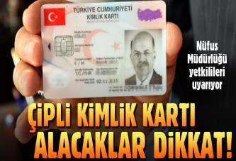 Çipli kimlik kartı alacaklar dikkat! Nüfus Müdürlükleri'nden kritik uyarı