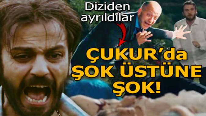 Çukur sezon finalinde şok ayrılıklar!