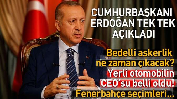 Cumhurbaşkanı Erdoğan açıkladı: Yerli otomobilin CEOsu Mehmet Gürcan Karakaş oldu! Bedelli askerlik ise seçimden sonra.