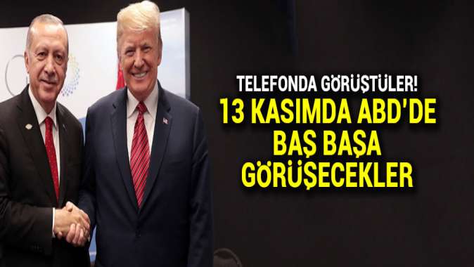 Cumhurbaşkanı Erdoğan ile Trump ile telefonda görüştü: 13 Kasımda ABDde görüşecekler