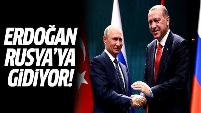 Cumhurbaşkanı Erdoğan Rusyaya gidiyor