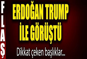 Cumhurbaşkanı Erdoğan Trump ile görüştü