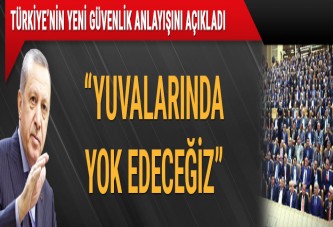 Cumhurbaşkanı Erdoğan: Yuvalarında yok edeceğiz