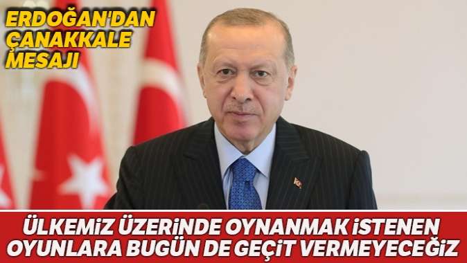 Cumhurbaşkanı Erdoğandan 18 Mart mesajı