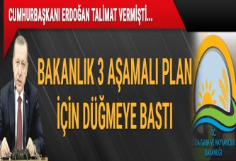 Cumhurbaşkanı Erdoğan'ın talimatı sonrası bakanlık düğmeye bastı... İşte 3 aşamalı plan