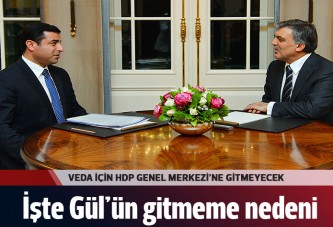 Cumhurbaşkanı Gül neden HDP genel merkezine gidemiyor?