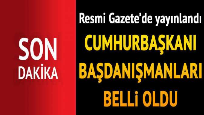 Cumhurbaşkanlığı atama kararları Resmi Gazetede