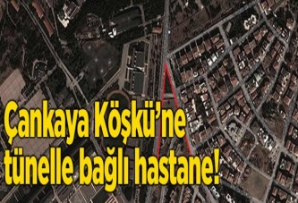 Cumhurbaşkanlığı Köşkü'ne tünelle bağlı hastane!