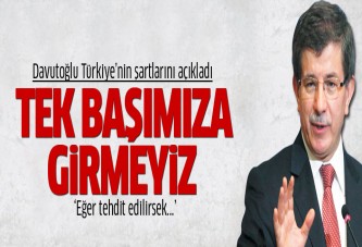 Davutoğlu, Türkiye’nin IŞİD şartlarını açıkladı