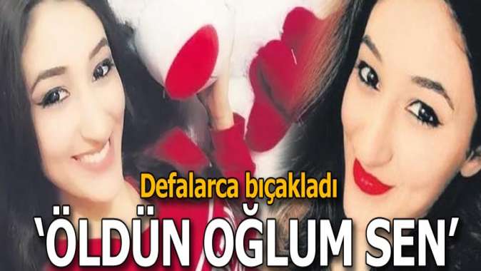 Defalarca bıçakladı! Öldün oğlum sen