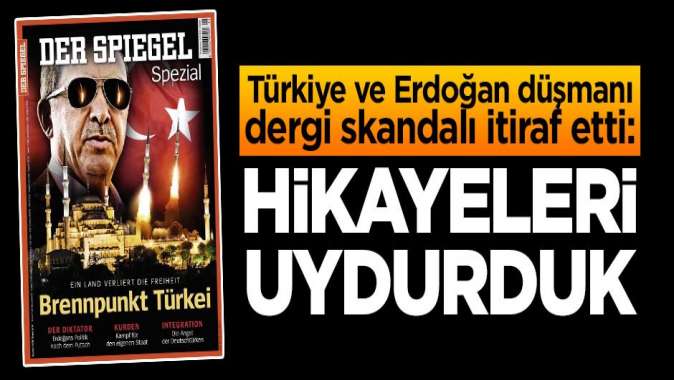 Der Spiegelden itiraf: Hikayeleri uydurduk