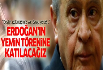 Devlet Bahçeli: Yemin törenine katılacağız