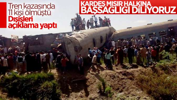 Dışişleri Bakanlığından Mısırda yaşanan tren kazasıyla ilgili taziye mesajı