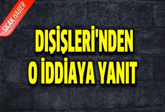 Dışişleri'nden "Türkiye ateşkesi ihlal etti" iddiasına yanıt