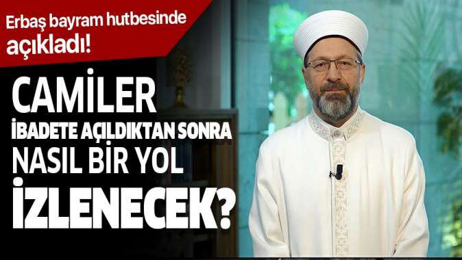 Diyanet İşleri Başkanı Ali Erbaştan bayram hutbesi!