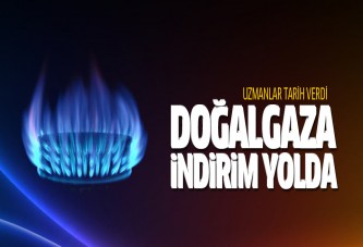 Doğalgazda büyük indirim geliyor