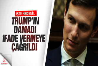 Donald Trump'ın damadı ifade vermeye çağrıldı