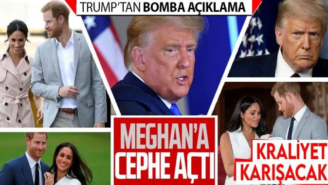 Donald Trumptan ses getiren Meghan Markle açıklaması! Prens Harry ve Meghan Markle ne yanıt verecek?