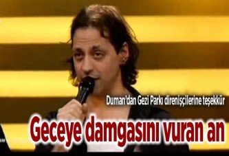 Duman'dan Gezi Parkı direnişçilerine teşekkür