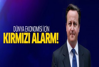 Dünya ekonomisi için kırmızı alarm