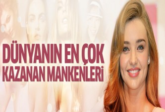 Dünyanın en çok kazanan mankenleri