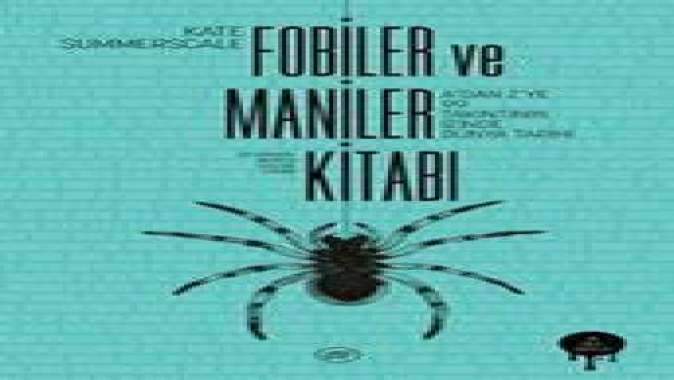 DÜŞBAZ KİTAPLAR’DAN, A’DAN Z’YE 99 TAKINTININ İZİNİ SÜREN ÇOK EĞLENCELİ BİR ÇALIŞMA: FOBİLER ve MANİLER KİTABI!