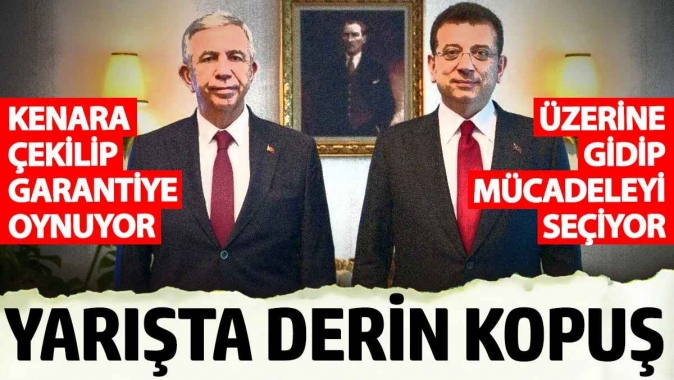 Ekrem İmamoğlu ve Mansur Yavaş arasında derin kopuş!