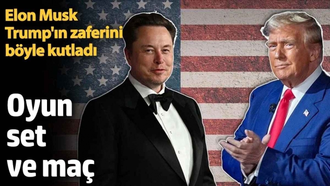 Elon Musk Trumpın zaferini böyle kutladı: Oyun, set ve maç