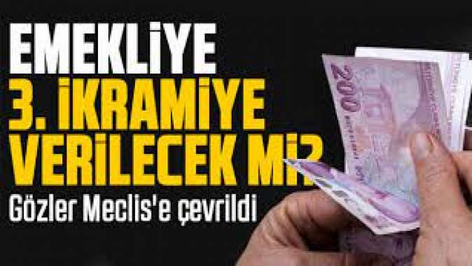 Emekliye 3. ikramiye verilecek mi? Gözler Meclise çevrildi