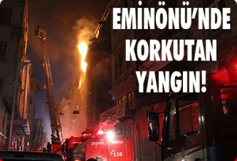 Eminönü’nde korkutan yangın