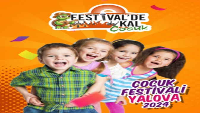 En eğlenceli çocuk festivali “Festivalde Kal” temmuz’da