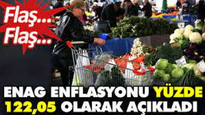 ENAG enflasyonu açıkladı