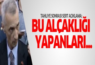 Engin Alan Tahliye oldu ve konuştu: Unutmayacağız...